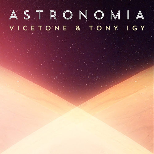 دانلود آهنگ آسترونومیا Astronomia Tony Igy Vicetone